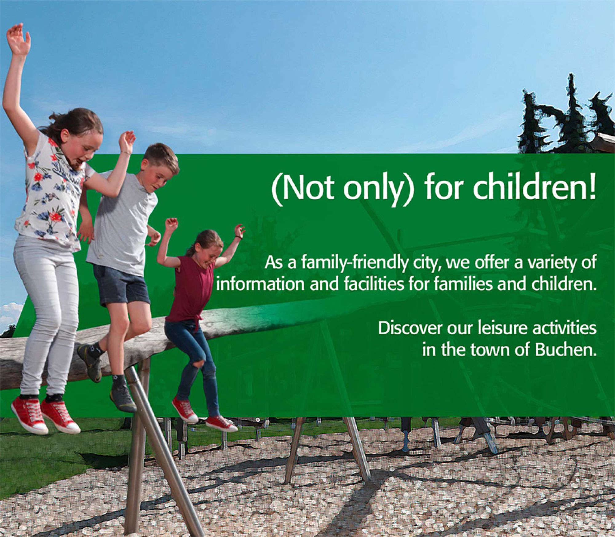 Family friendliness is highly valued in Buchen.